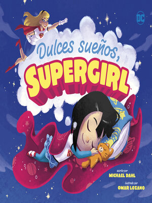 cover image of Dulces sueños, Supergirl